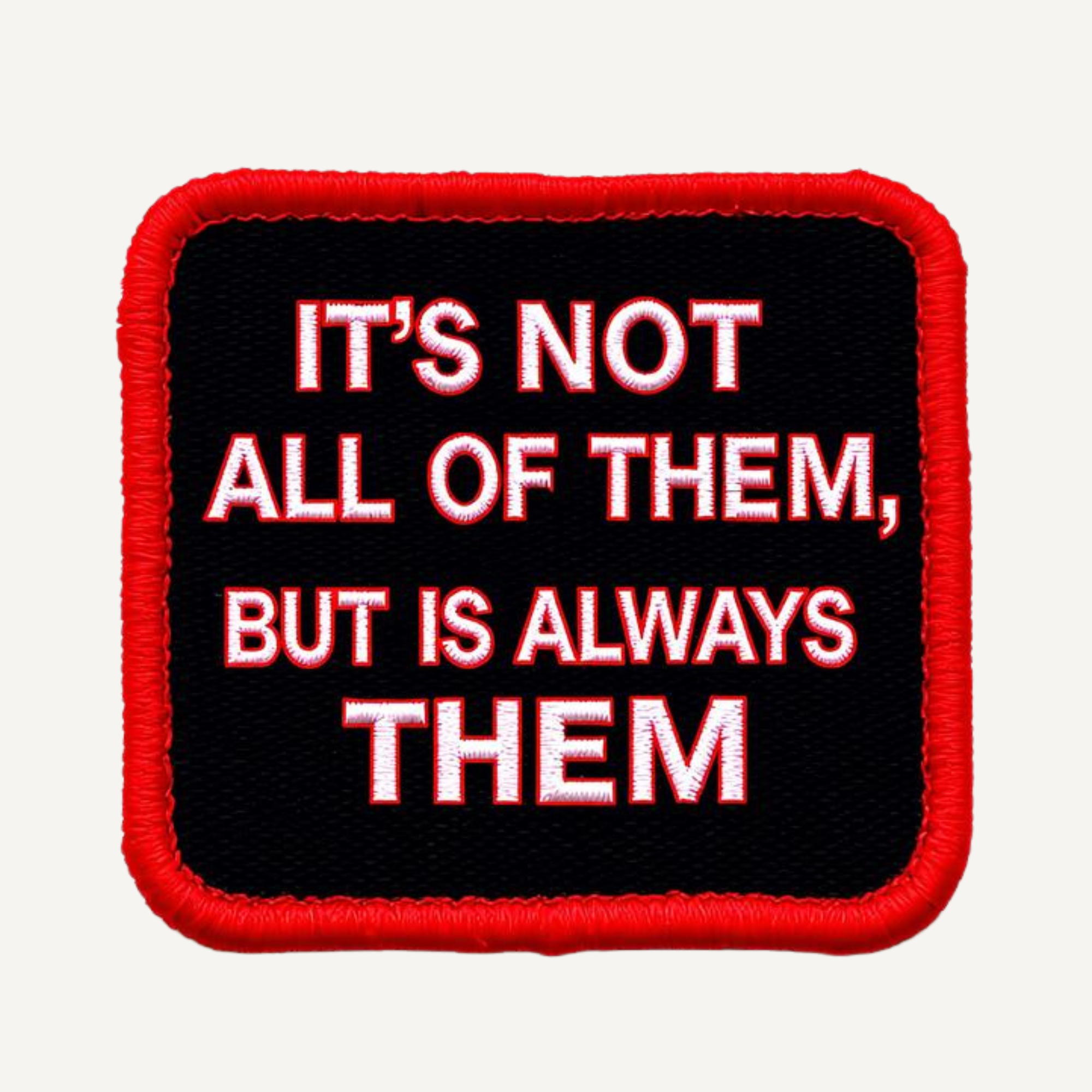 Not Always Them (2.5" by 2.5")